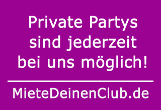 Private Partys jederzeit möglich
